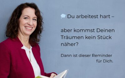 Warum wir unsere Träume aufschieben – und wie smarter arbeiten endlich Raum dafür schafft